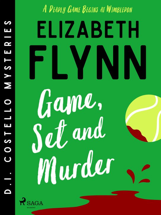 Game, Set and Murder -  Elizabeth Flynn