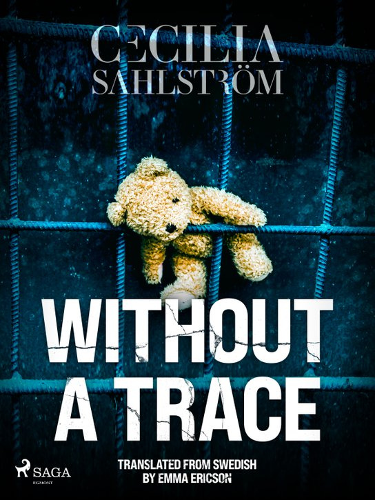 Without a Trace: A Sara Vallén Thriller -  Cecilia Sahlström