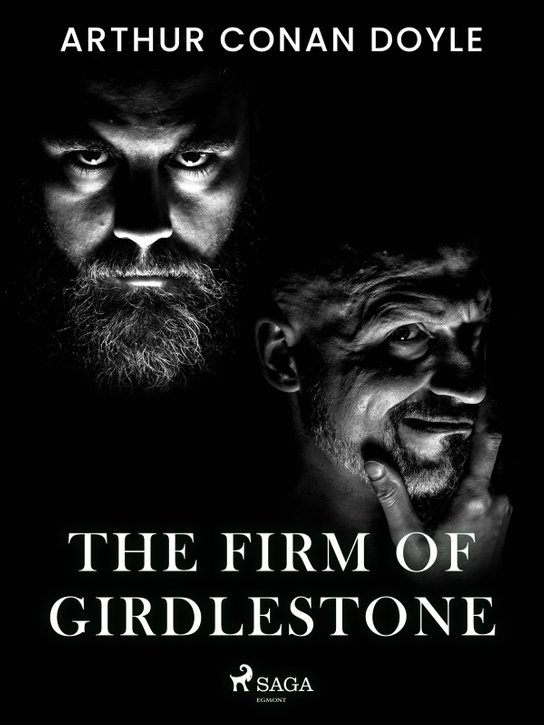The Firm of Girdlestone -  Arthur Conan Doyle