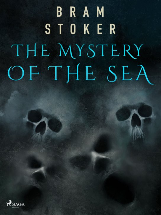 The Mystery of the Sea -  Bram Stoker