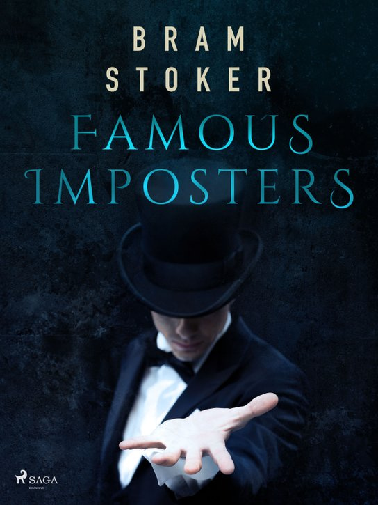 Famous Imposters -  Bram Stoker