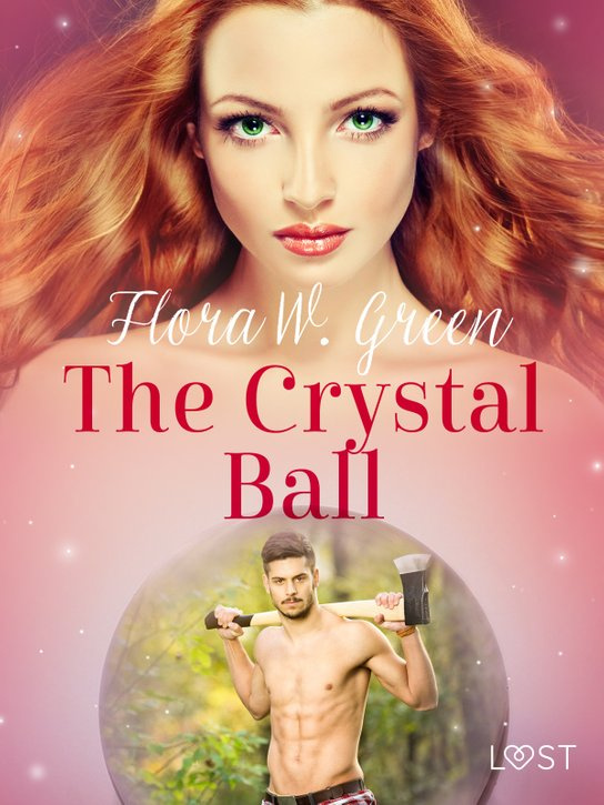 The Crystal Ball - Erotic Short Story -  Flora W. Green