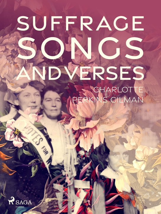 Suffrage Songs and Verses -  Charlotte Perkins Gilman