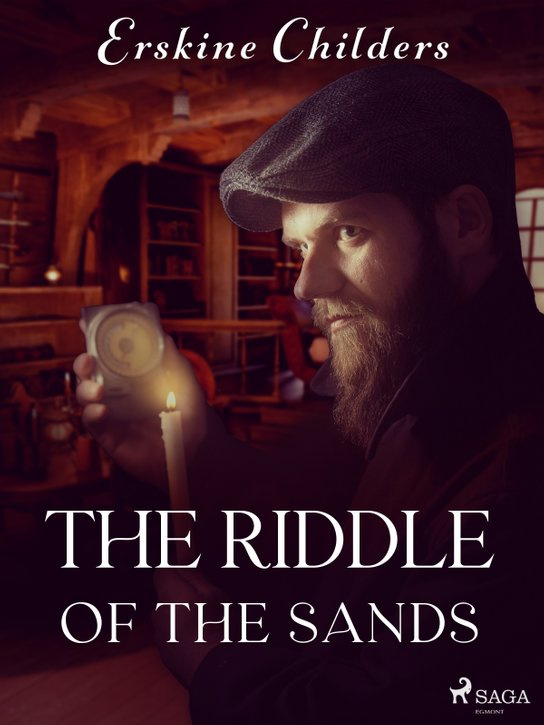 The Riddle of the Sands -  Erskine Childers