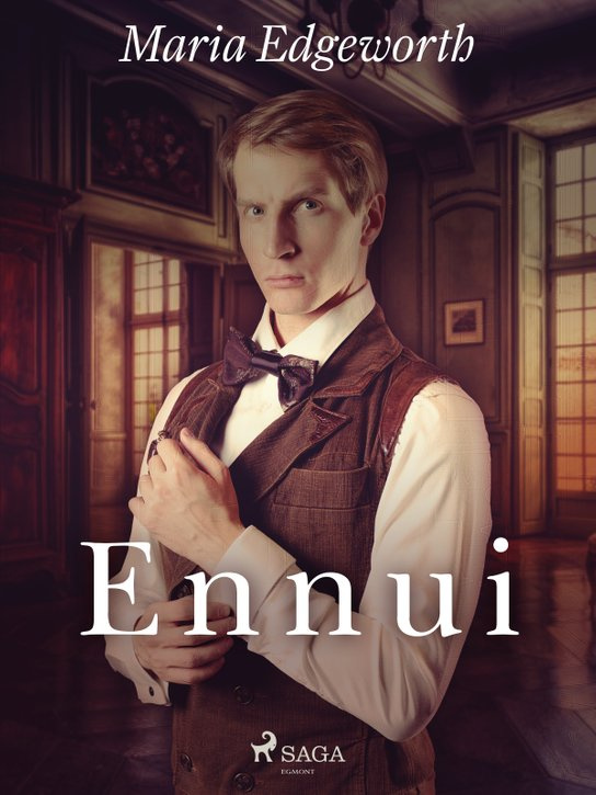 Ennui -  Maria Edgeworth