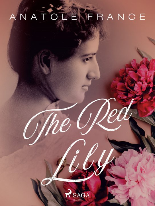 The Red Lily -  Anatole France