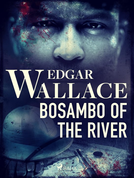 Bosambo of the River -  Edgar Wallace