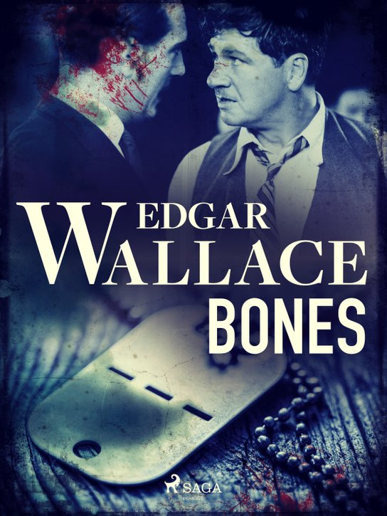 Bones -  Edgar Wallace