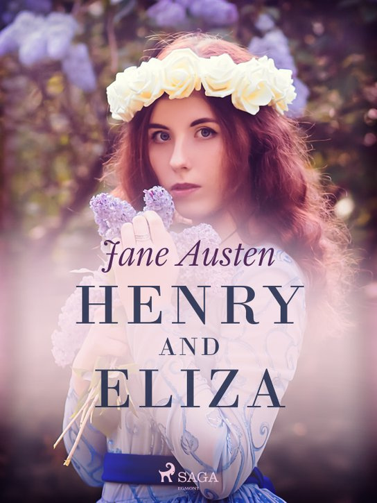 Henry and Eliza -  Jane Austen