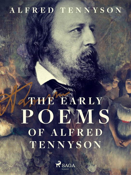 The Early Poems of Alfred Tennyson -  Alfred Tennyson