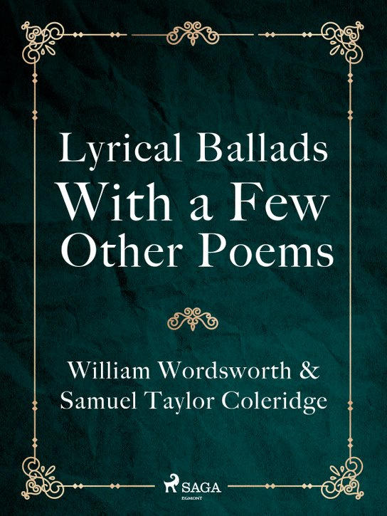 Lyrical Ballads, With a Few Other Poems -  William Wordsworth