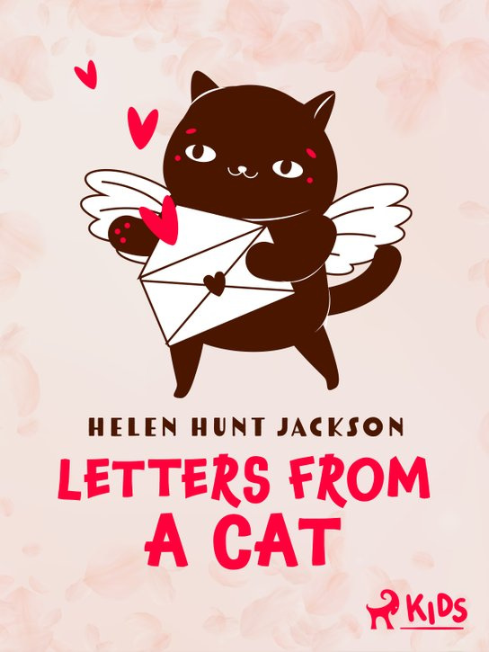 Letters from a Cat -  Helen Hunt Jackson