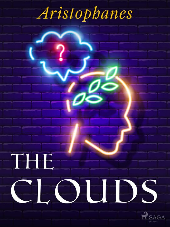 The Clouds -  Aristophanes