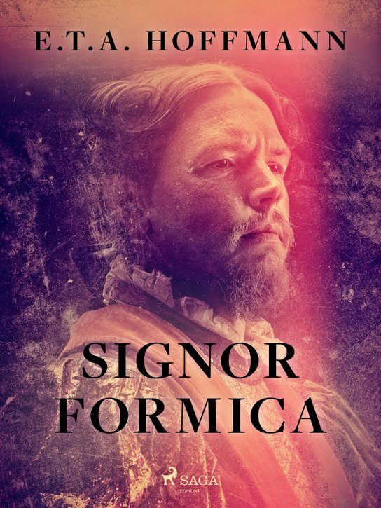 Signor Formica -  E.T.A. Hoffmann