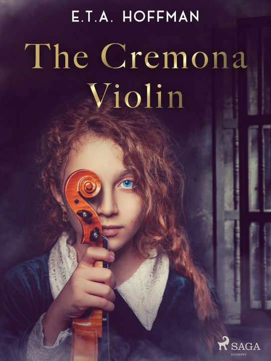 The Cremona Violin -  E.T.A. Hoffmann