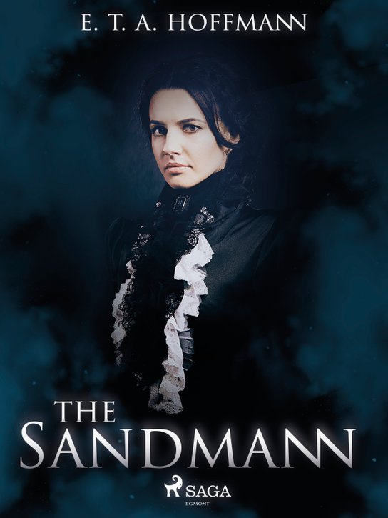 The Sandman -  E.T.A. Hoffmann