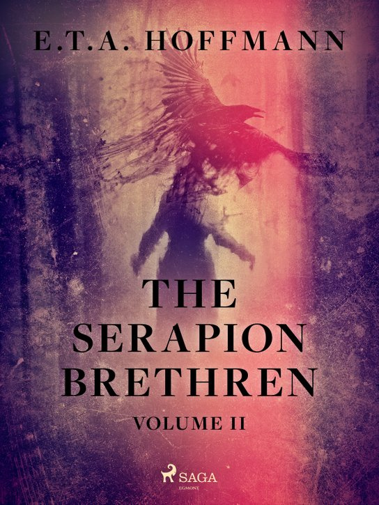 The Serapion Brethren Volume 2 -  E.T.A. Hoffmann