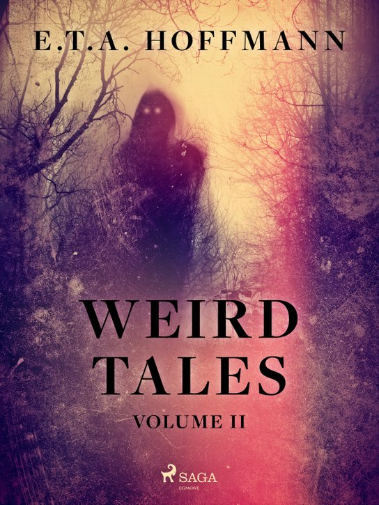 Weird Tales Volume 2 -  E.T.A. Hoffmann