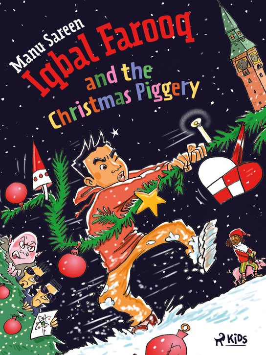 Iqbal Farooq and the Christmas Piggery -  Manu Sareen