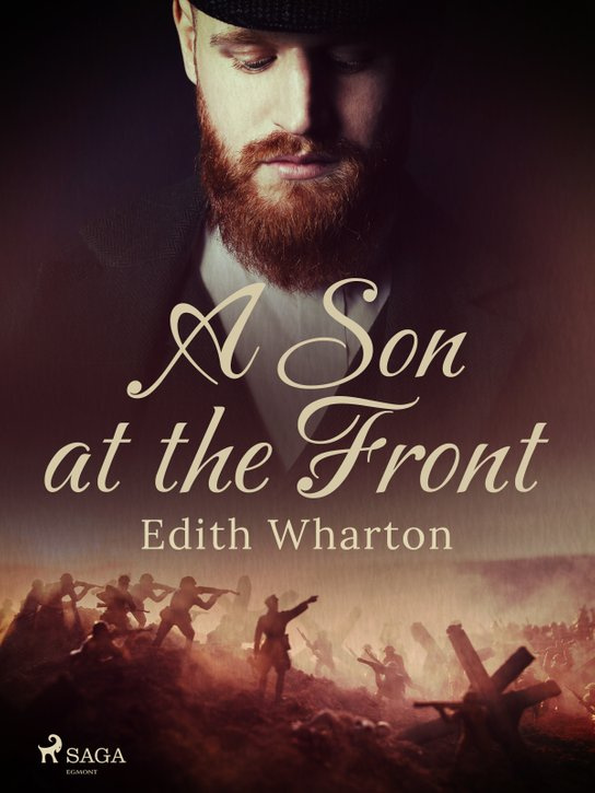 A Son at the Front -  Edith Wharton