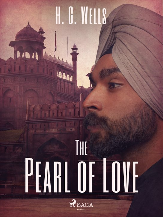 The Pearl of Love -  H. G. Wells