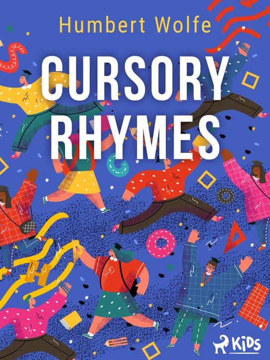 Cursory Rhymes -  Humbert Wolfe