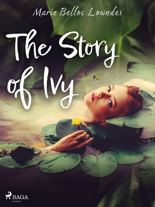 The Story of Ivy -  Marie Belloc Lowndes