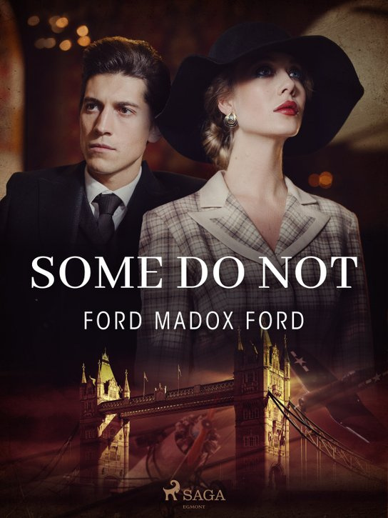 Some Do Not -  Ford Madox Ford