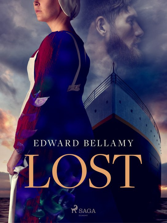 Lost -  Edward Bellamy