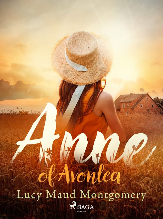 Anne of Avonlea -  L.M. Montgomery