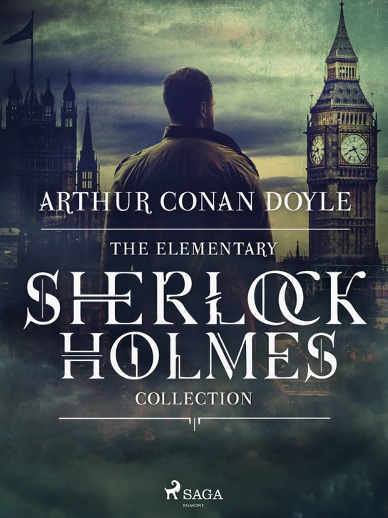 The Elementary Sherlock Holmes Collection -  Arthur Conan Doyle