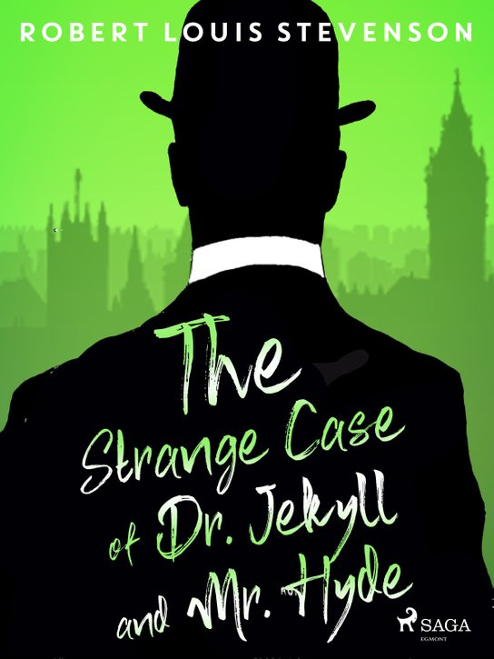 The Strange Case of Dr. Jekyll and Mr. Hyde -  Robert Louis Stevenson