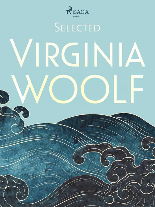 Selected Virginia Woolf -  Virginia Woolfová