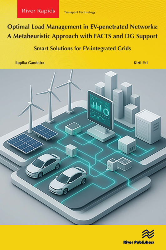 Optimal Load Management in EV-penetrated Networks: A Metaheuristic Approach with FACTS and DG Support River Publishers