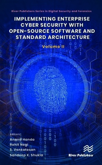 Implementing Enterprise Cyber Security with Open-Source Software and Standard Architecture: Volume II Taylor & Francis Ltd