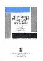 Breve Storia Della Lingua Italiana per Parole LE MONNIER