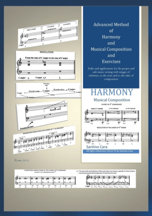 Youcanprint Advanced Method of Harmony and Musical Composition and Exercises - Cara, Santino