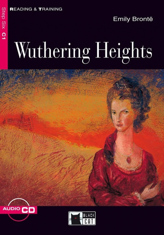 Black Cat WUTHERING HEIGHTS + CD ( Reading a Training Level 6) BLACK CAT - CIDEB