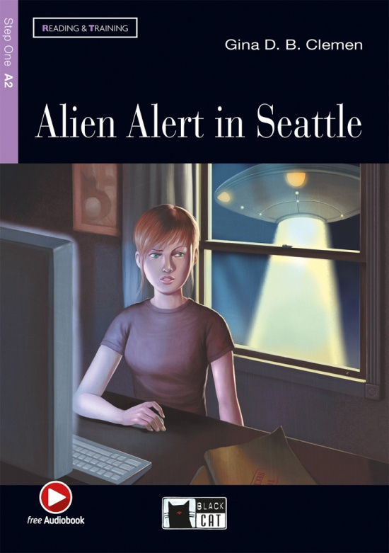 Black Cat ALIEN ALERT IN SEATTLE Book + CD ( Reading a Training Level 1) BLACK CAT - CIDEB