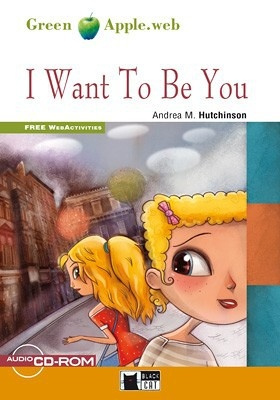 BLACK CAT READERS GREEN APPLE EDITION 1 - I WANT TO BE YOU + CD-ROM BLACK CAT - CIDEB
