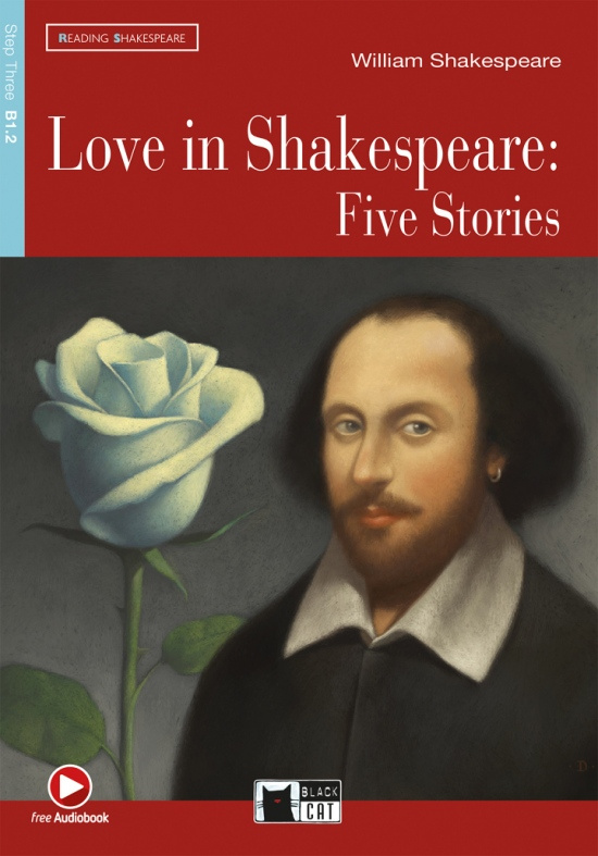 BLACK CAT READING AND TRAINING 3 - LOVE IN SHAKESPEARE FIVE STORIES + CD BLACK CAT - CIDEB