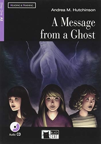 Black Cat A Message from a Ghost (Reading a Training Level 1) BLACK CAT - CIDEB