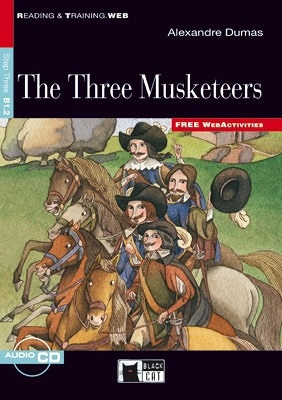 Black Cat The Three Musketeers (Reading a Training Level 3) BLACK CAT - CIDEB