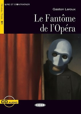 BLACK CAT - Fantôme de l´Opéra+ CD (B1) NOUVELLE EDITION BLACK CAT - CIDEB