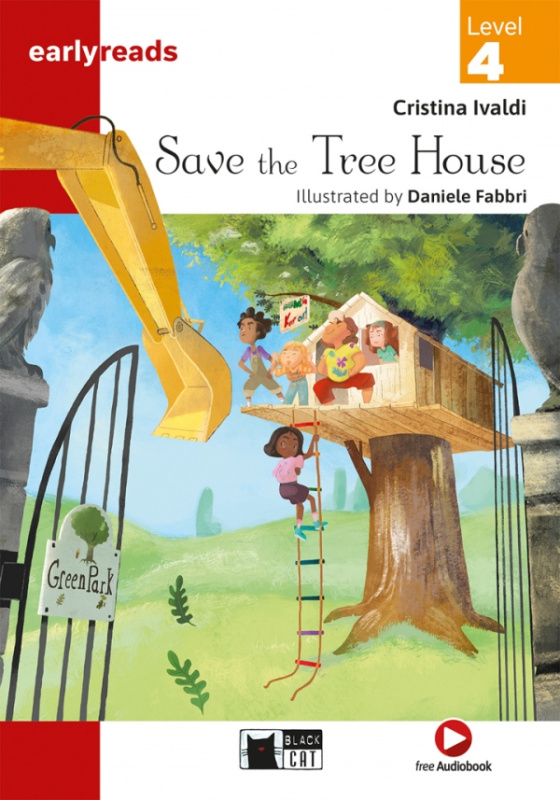 Save the Tree House (early readers level 4) BLACK CAT - CIDEB