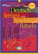 DEUTSCH LERNEN MIT SPIELEN Mittelstufe ELI