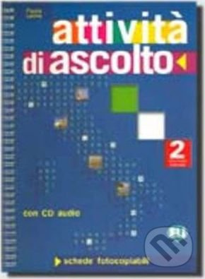 ATTIVITA´ DI ASCOLTO 2 - Photocopiable + CD ELI