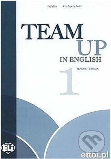Team Up in English 1: Teacher´s Book + 2 Class Audio CDs (4-level version) - kniha z kategorie Jazykové učebnice a slovníky