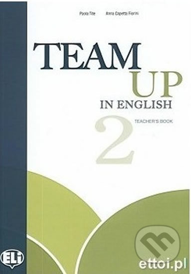 Team Up in English 2: Teacher´s Book + 2 Class Audio CDs (4-level version) - kniha z kategorie Jazykové učebnice a slovníky