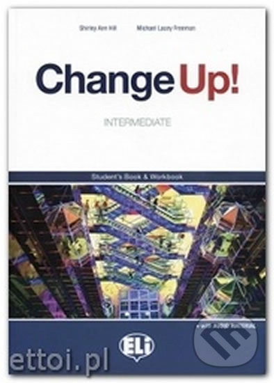 Change up! Intermediate: Student´s Book & Work Book (one volume) + 2 Audio CDs - kniha z kategorie Jazykové učebnice a slovníky